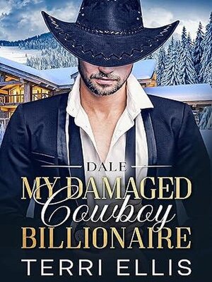 cover image of Dale My Damaged Cowboy Billionaire